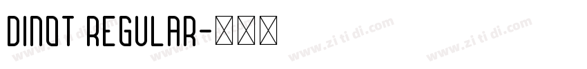 DINOT Regular字体转换